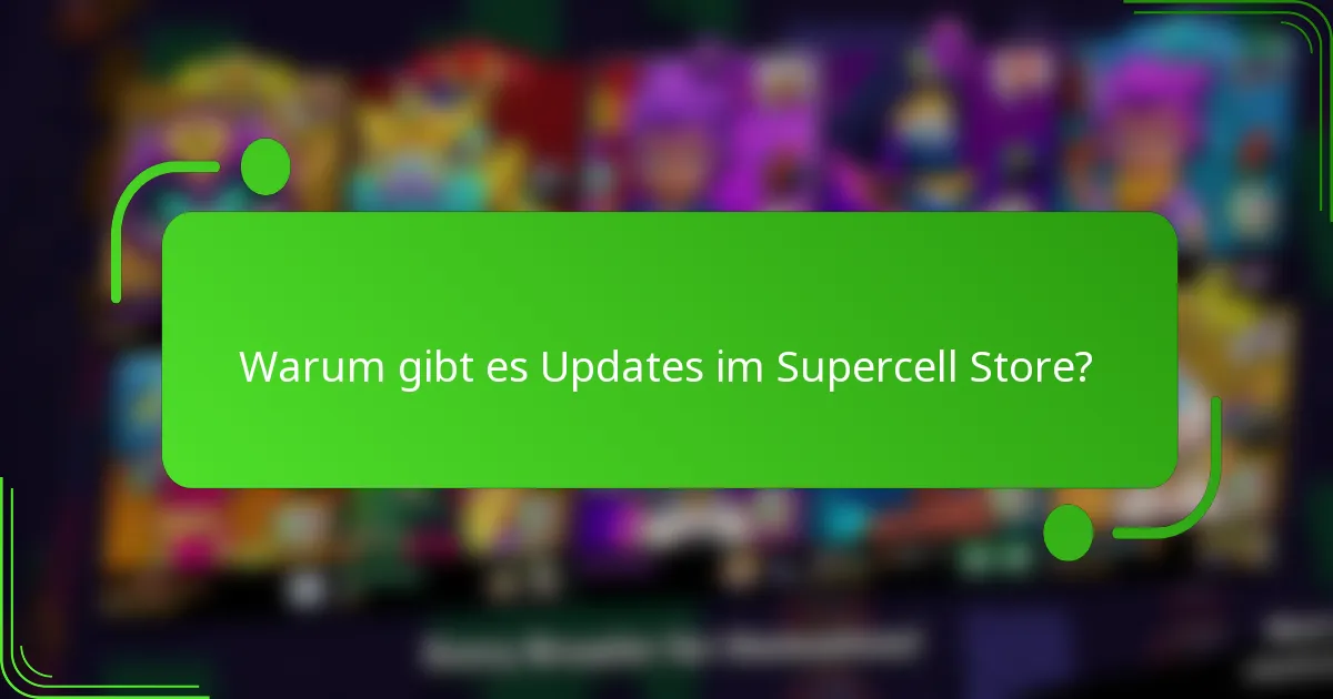 Warum gibt es Updates im Supercell Store?